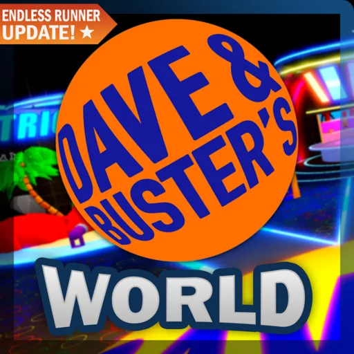 DAVE & BUSTER'S WORLD 🌎